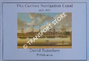 Book cover of The Carlisle Navigation Canal 1821 - 1853 by RAMSHAW, David